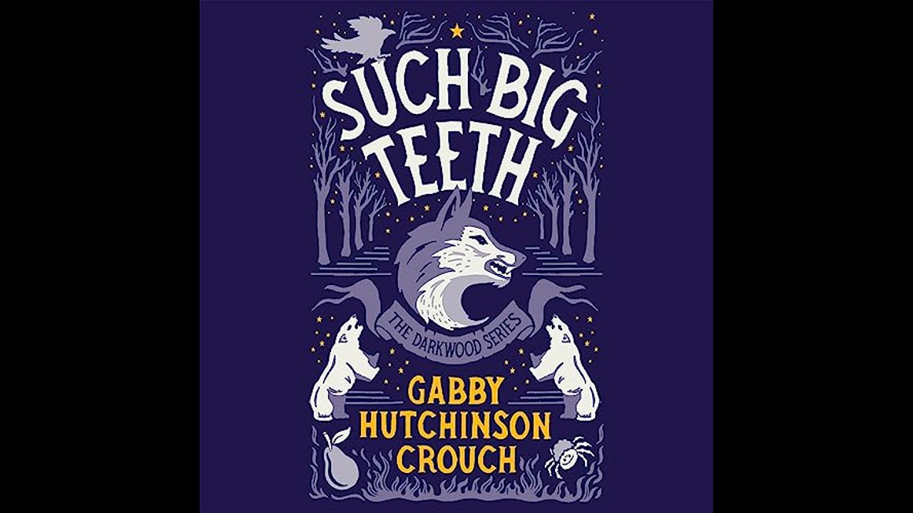 Such Big Teeth by Gabby Hutchinson Crouch | Free Audiobook