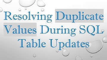 Resolving Duplicate Values During SQL Table Updates