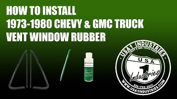 1973-80 SQUARE BODY CHEVY & GMC TRUCK VENT WINDOW RUBBER INSTALL!