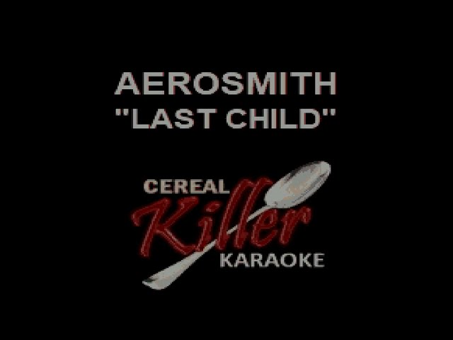 CKK - Aerosmith - Last Child (Karaoke) class=