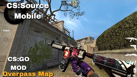 CS:Source Mobile | Mod CS:GO By ifraggYT | CSGO Overpass Map Gameplay #csgo#css#csgomobile#csgomod