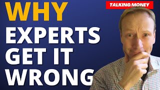 Why experts get it wrong. (And how to find those worth listening to) by Talking Money 217 views 3 years ago 9 minutes, 35 seconds
