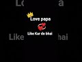 #love#you #papa