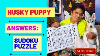 HUSKY PUPPY ANSWERS: #SUDOKU PUZZLE by Wakyrie Abs 147 views 2 years ago 13 minutes, 53 seconds