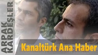 Arpak Kardeşler - Kanaltürk Ana Haber (HORE) Resimi