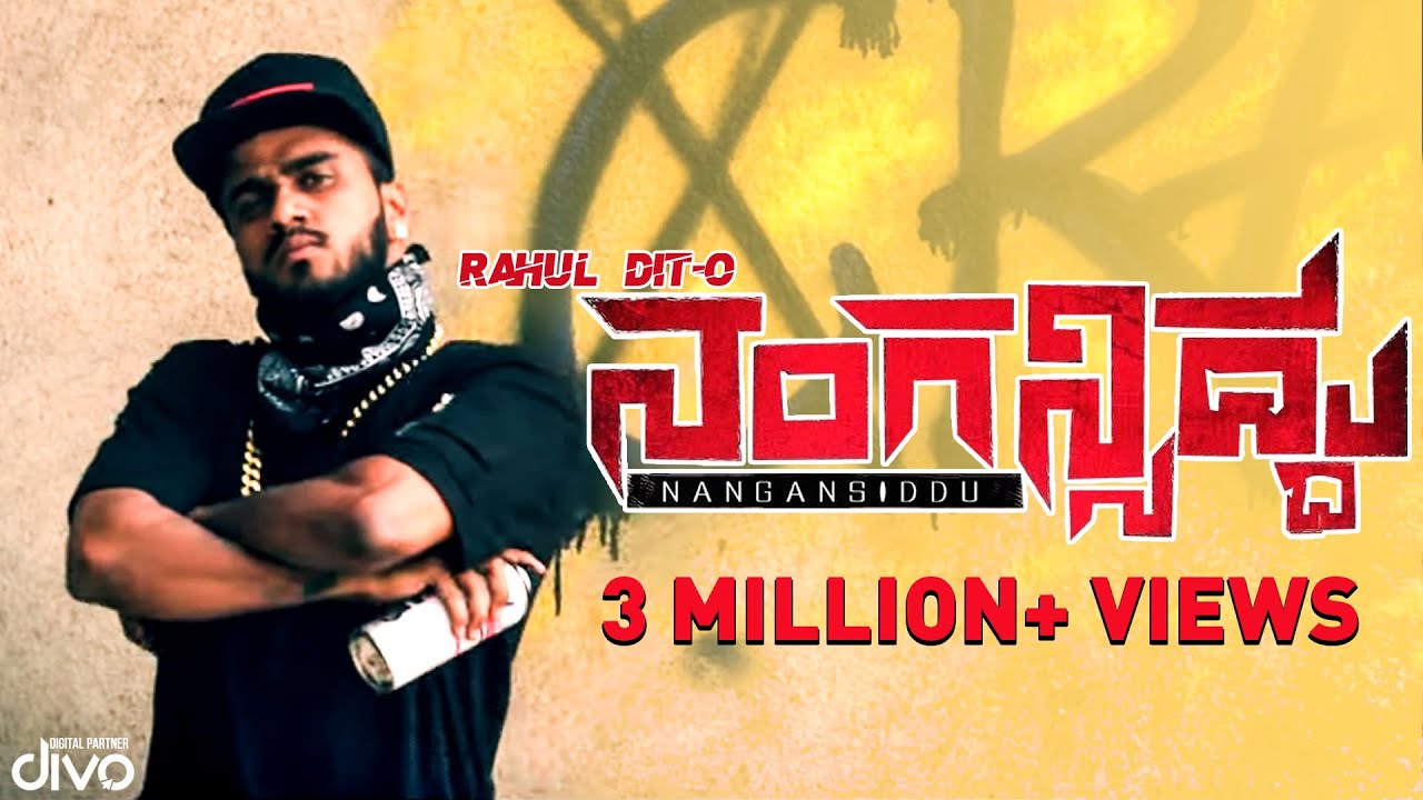 Rahul Dit o  Nangansiddu  New Kannada Rap  Dj Lethal A