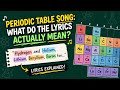 Periodic Table Song| Lyrics Explained| Chemistry Made Easy @royalsocietyofconcepts