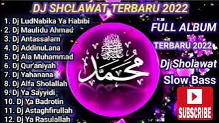 DJ SHOLAWAT TERBARU 2022‼️DJ LUDNABIKA YA HABIBI FULL ALBUM 2022