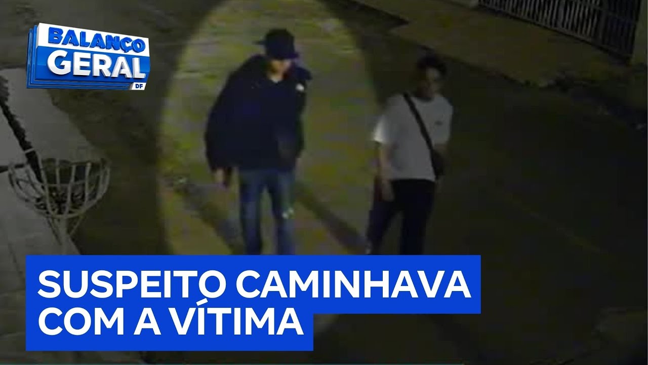 Polícia procura suspeito de homicídio flagrado com vítima antes do crime | Balanço Geral DF