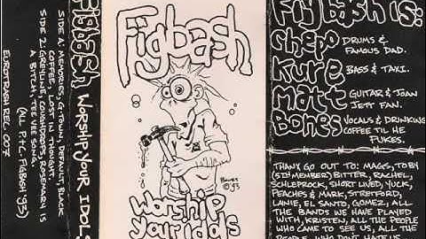 Track 2 G Town - FIGBASH - Worship your Idols DEMO 1993