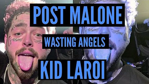 Post Malone - Wasting Angels (Lyrics) ft. The Kid LAROI