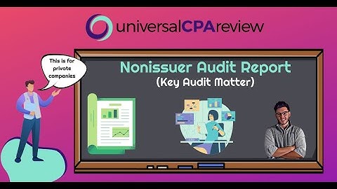 AUD CPA Exam | Audit Report for Nonissuers | Key Audit Matters