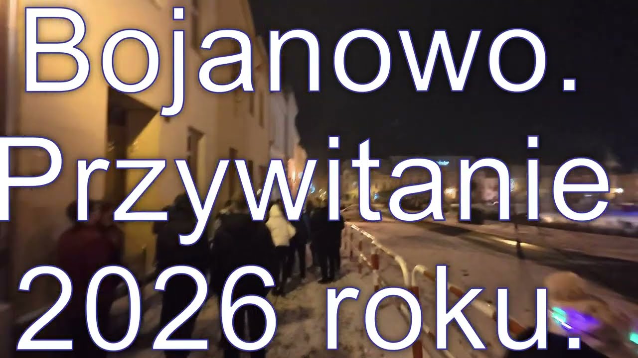Bojanowo. Przywitanie 2026 roku.