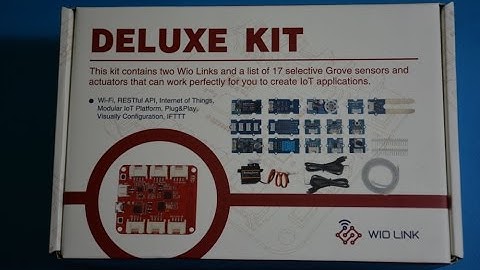 Wio Link Deluxe Kit Unboxing and Overview - Wifi IOT Development Board from Seeed Studio