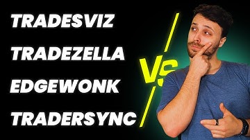 📊 Tradesviz vs Tradezella vs Edgewonk vs Tradersync: Which One Will Actually Improve Your Trading?