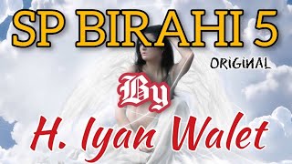 SP PANGGIL BIRAHI 5 Original By H. Iyan Walet‼️Terbukti Burung Walet Langsung Kebelet Kawin