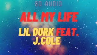 Download Lagu Lil Durk -  ALL MY LIFE feat. J.Cole LYRICS (8D Audio) - Slowed + Reverbed MP3