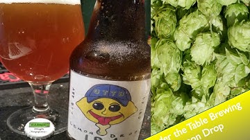 2015 Hop Experiment- Lemon Drop by Under The Table Brewing