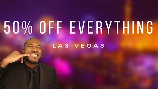 How I get Everything Discounted in Las Vegas