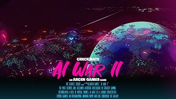 AI War 2 | Overview, Impressions and Discussion