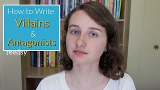 How to Write Villains & Antagonists