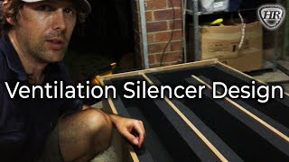 Tech Talk 4 - Ventilation Silencer Box Design - Building a Recording Studio in 10 Days