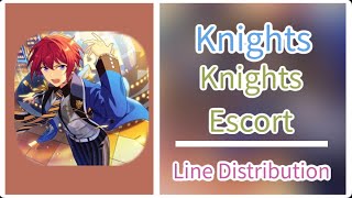 Knights Escort ( Knights ) - Line Distribution