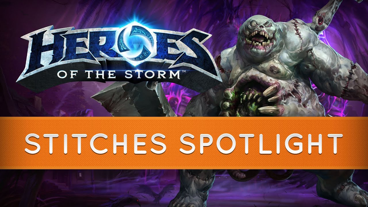 Heroes of the Storm Stitches Spotlight YouTube