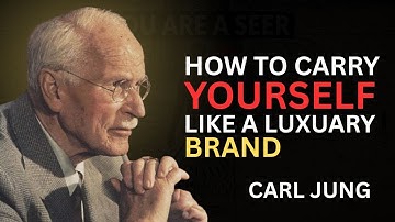 How To Carry Yourself Like a Luxury Brand | Carl Jung Motivation