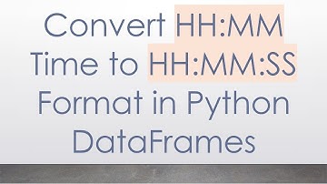Convert HH:MM Time to HH:MM:SS Format in Python DataFrames