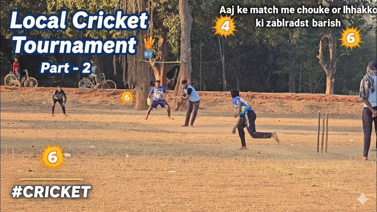 Local Cricket Tournament 🏏 | Part – 2 Aaj ke match me chouke or chhakko ki zabardast barish 
