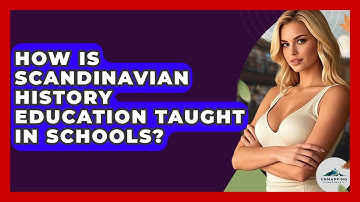 How Is Scandinavian History Education Taught in Schools? - Unmapping Scandinavia