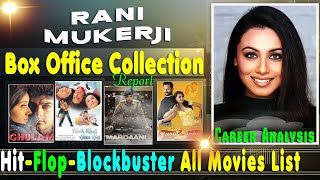 Rani Mukerji Hit and Flop Blockbuster All Movies List with Box Office Collection Analysis