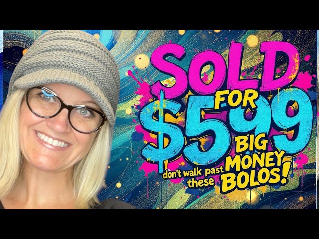 Thumbnail for Sold $599 Don't Walk Past these Big Money BOLOs Resellers Share What Sold