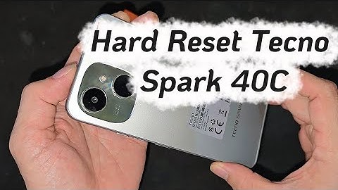 Hard Reset Tecno Spark 40C