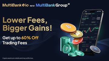 Reduced Fees, up to 60% off, on MultiBank.io!⚡