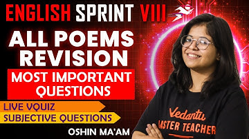 CBSE Class 8 English All Poems Revision | Final Exam Sprint by Oshin mam @Vedantu6-8