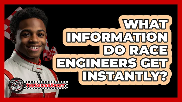 What Information Do Race Engineers Get Instantly?