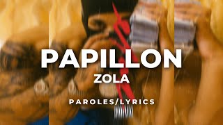 Zola - Papillon (Paroles/Lyrics)