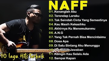 NAFF FULL ALBUM | POP NOSTALGIA 2000AN || Terendap Laraku || Akhirnya Ku Menemukanmu | Kenanglah Aku