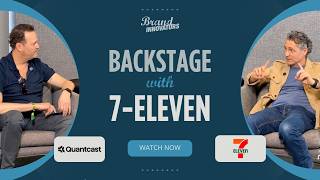 Backstage with 7-Eleven & Quantcast