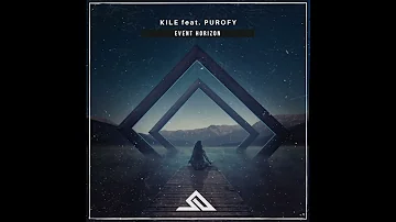KILE feat. PUROFY - Event Horizon (Extended Mix)