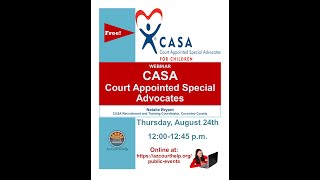 CASA: Court Appointed Special Advocates