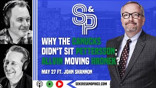 John Shannon on why the Canucks DID NOT sit an injured Elias Pettersson, Allvin moving Hronek