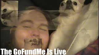 The GoFundMe Is Live • 9.4.2020