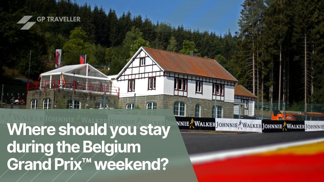 Where should you stay during the Belgium Grand Prix™ weekend?