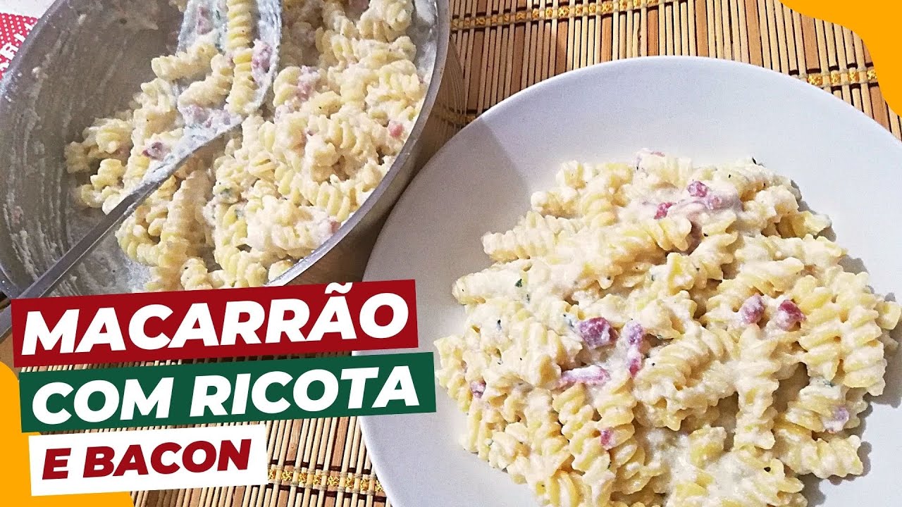 Macarrão com RICOTA e BACON super cremoso - VID29