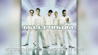 Its Gotta Be You  Backstreet Boys 8d