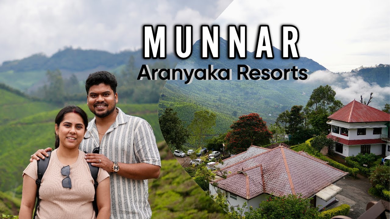 EP2: Munnar | Stunning Views & Local Gems | Aranyaka Resorts Room Tour | Hodophile Footsteps