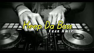 Download Lagu KEEP DA  BASS BREAKS FVNKY!!! -Epan Rmxr New2023 MP3 Download Lagu KEEP DA  BASS BREAKS FVNKY!!! -Epan Rmxr New2023 MP3